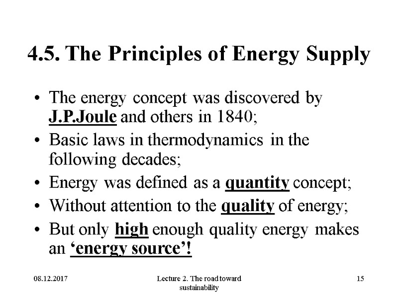 08.12.2017 Lecture 2. The road toward sustainability 15 4.5. The Principles of Energy Supply